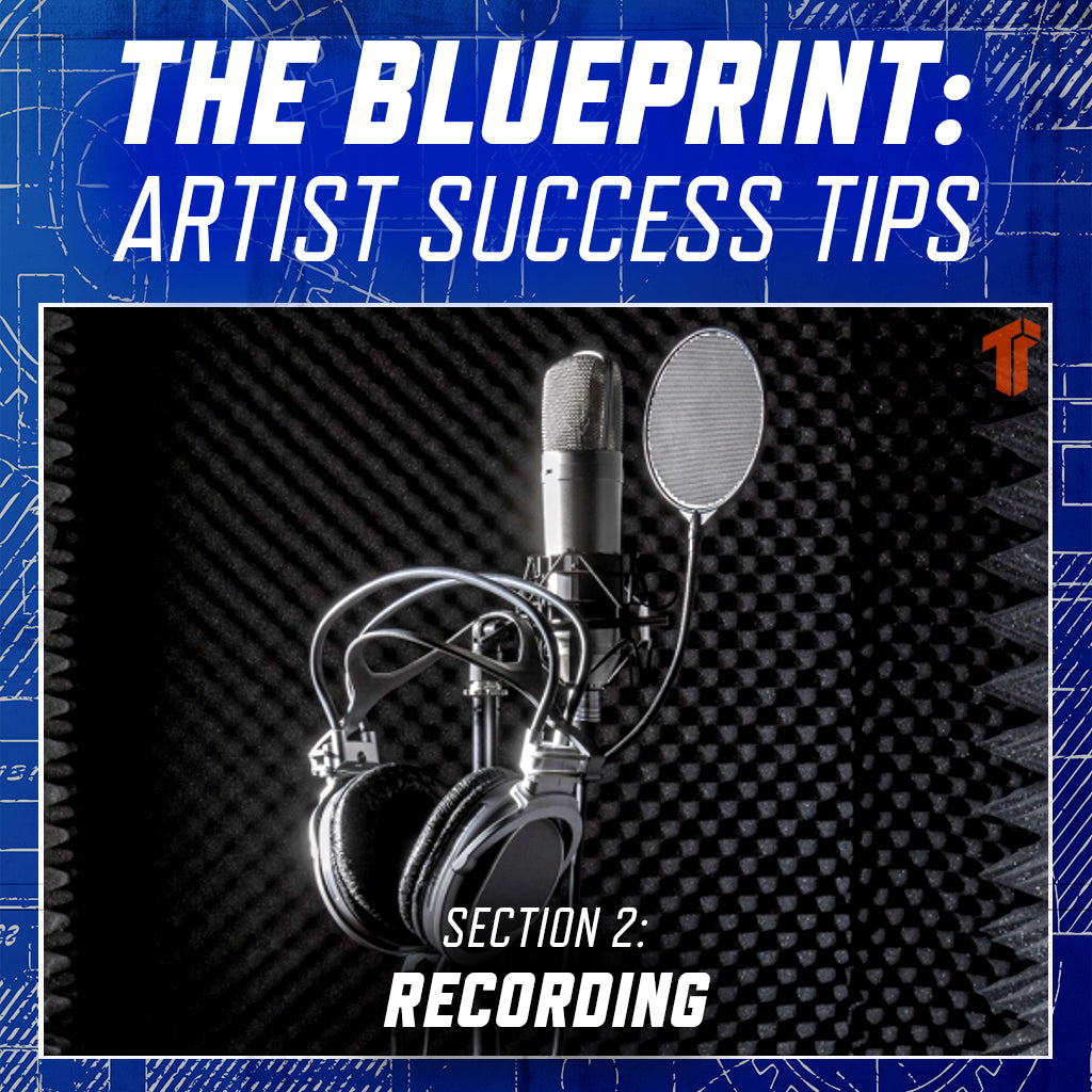The Blueprint - Section 2: Recording
