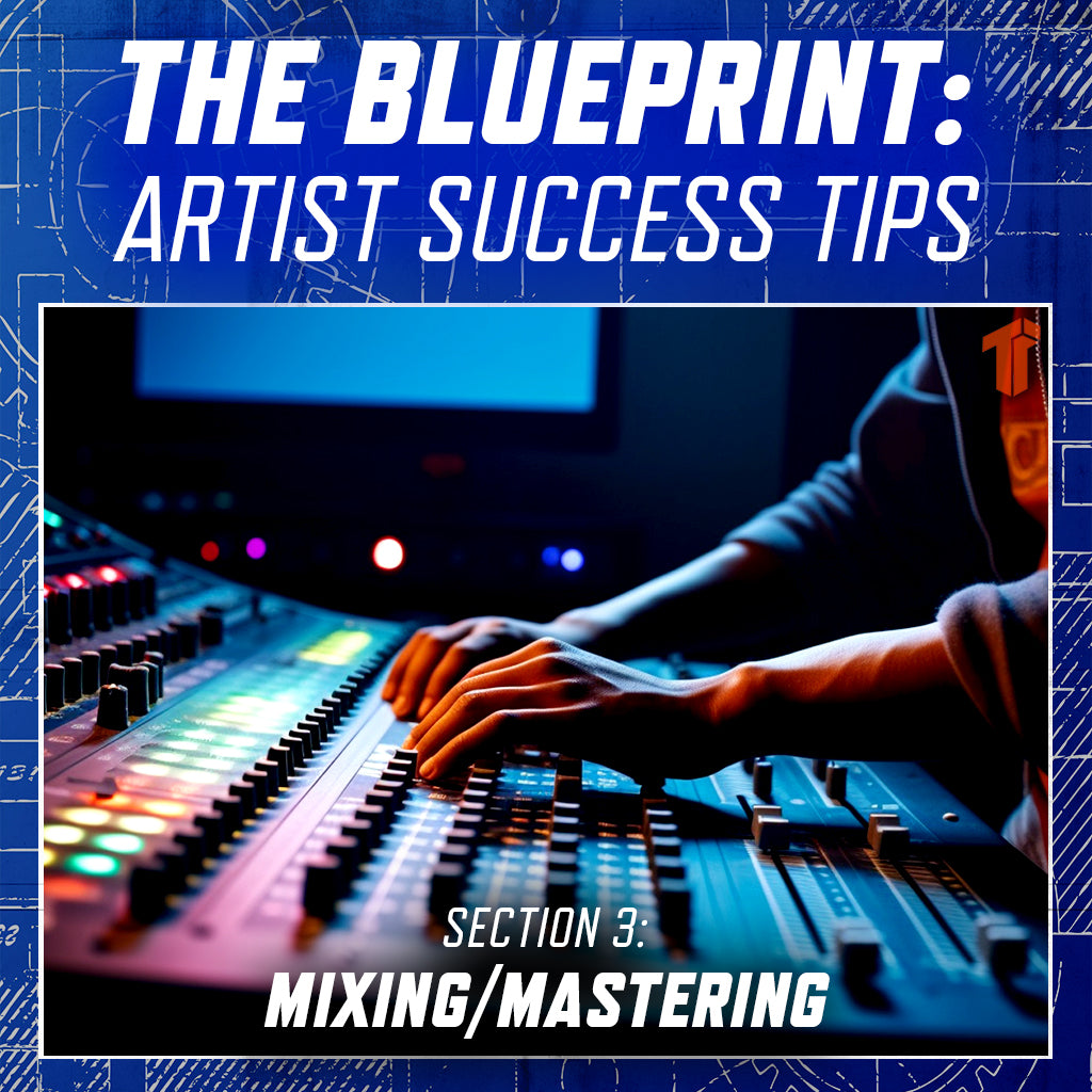 The Blueprint - Section 3: Mixing/Mastering