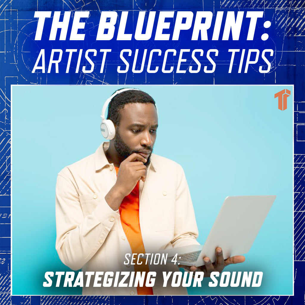 The Blueprint - Section 4: Strategizing Your Sound - Choosing the Ideal Release Format