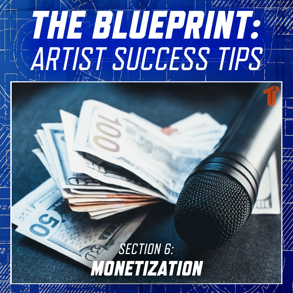 The Blueprint - Section 6: Monetizing Your Music