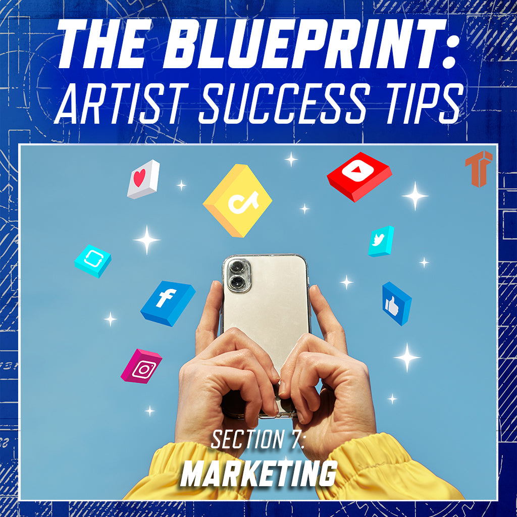 The Blueprint - Section 7: Mastering the Art of Music Marketing